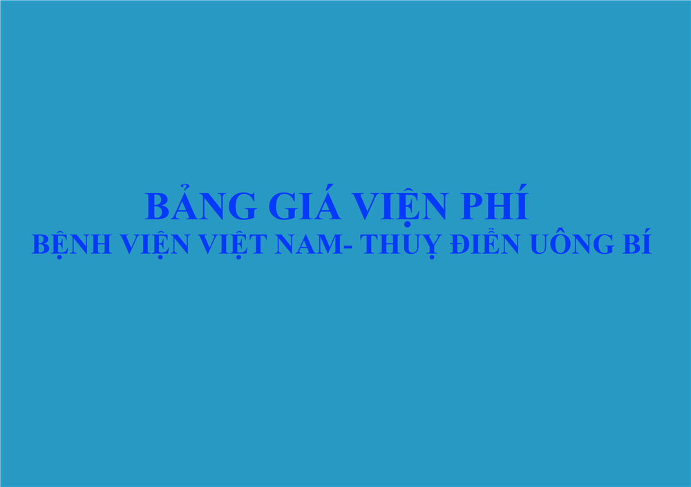 Bảng giá viện phí Bệnh viện Việt Nam - Thụy Điển Uông Bí