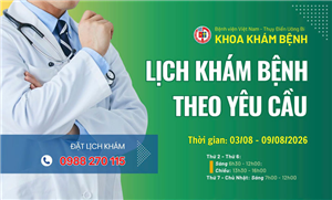 Lịch khám yêu cầu khoa Khám bệnh ( 3/8- 9/8/2026 )