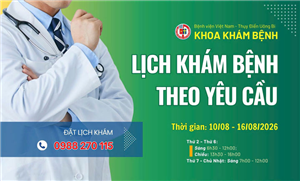 Lịch khám yêu cầu khoa Khám bệnh ( 10/8- 16/8/2026 )