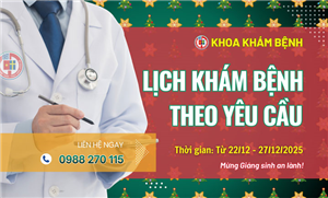 Lịch khám bệnh theo yêu cầu (22/12 - 27/12/2025)
