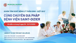 Chương trình khám, tầm soát bệnh lý thần kinh - Đột quỵ với chuyên gia Pháp