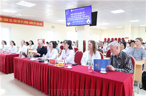 Tổ chức thành công chuỗi hội thảo quốc tế – Nâng tầm tiêu chuẩn điều trị, chăm sóc cho người bệnh