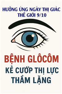Hưởng ứng ngày Thị giác Thế giới 9/10: Bệnh Glôcôm - Kẻ cướp thị lực thầm lặng