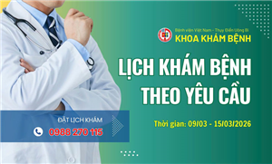 Lịch khám bệnh theo yêu cầu - Khoa Khám bệnh ( 09/5 - 15/3/2026 )