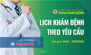 Lịch khám bệnh theo yêu cầu - Khoa Khám bệnh ( 04/5 - 10/5/2026 )