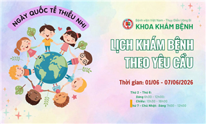Lịch khám yêu cầu khoa Khám bệnh ( 01/6 - 07/6/2026 )