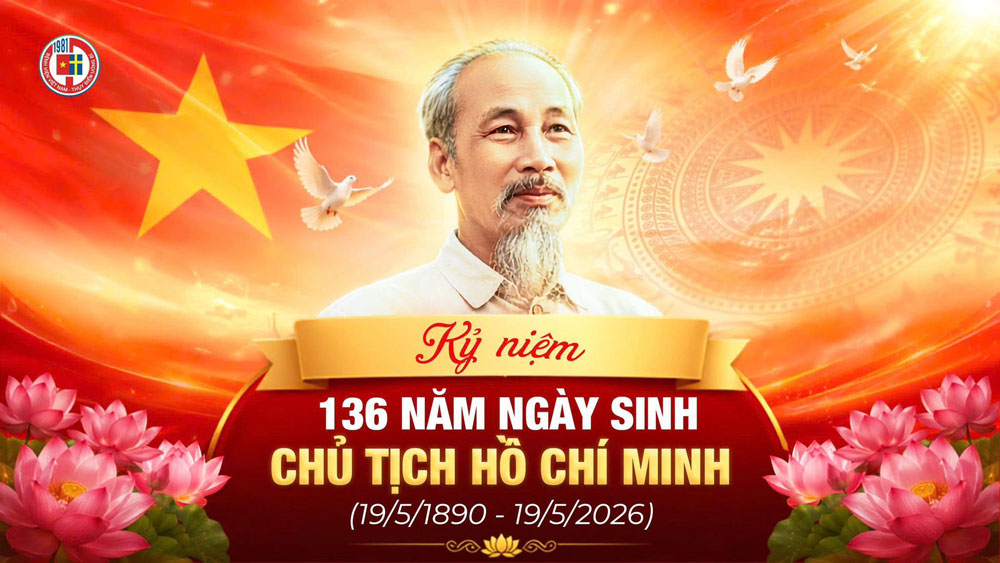 Kỷ niệm 136 năm Ngày sinh Chủ tịch Hồ Chí Minh (19/5/1890 – 19/5/2026)