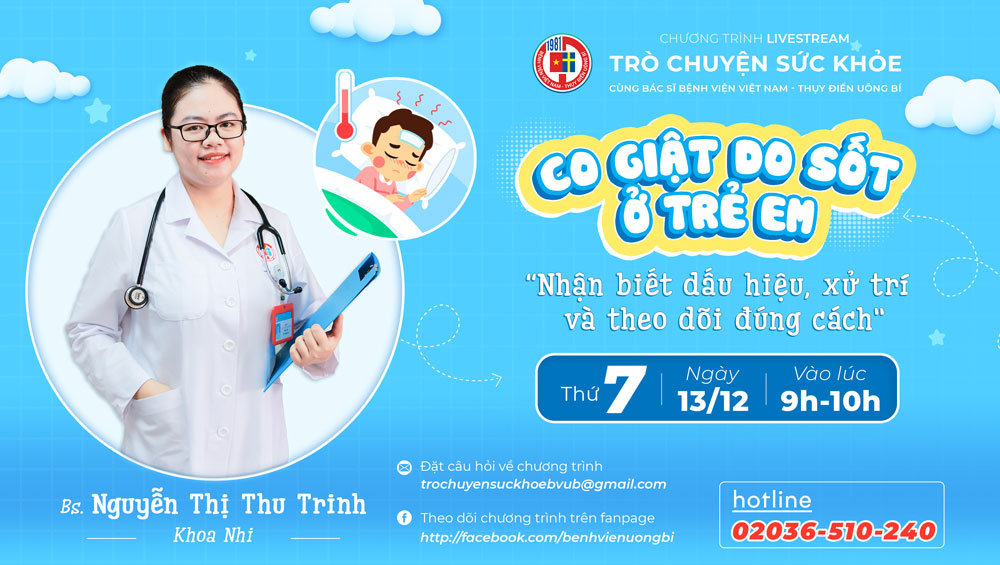 Chương trình tư vấn sức khỏe trực tuyến về nhận biết, xử trí và theo dõi co giật do sốt ở trẻ em