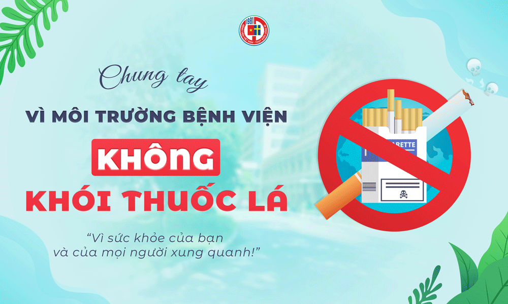 Hãy chung tay vì môi trường Bệnh viện không khói thuốc lá