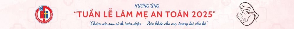 Hưởng ứng tuần lễ làm mẹ an toàn 2025
