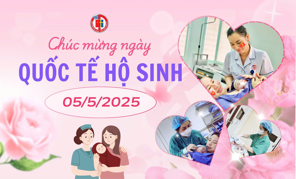 Chúc mừng ngày Quốc tế Hộ sinh 05/5/2025